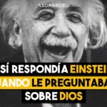 ¿Qué respondio Einstein sobre Dios?